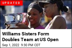 Wild Card Puts Williams Sisters Together Again at US Open