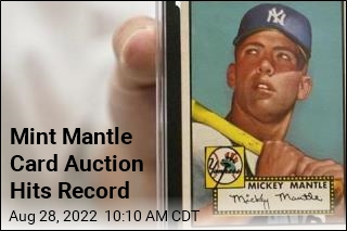 Mantle Card Auctions for Record $12.6M