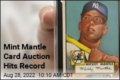 Mantle Card Auctions for Record $12.6M