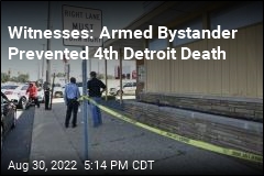 Witnesses: Armed Bystander Prevented 4th Detroit Death