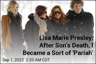 Lisa Marie Presley: I Blame Myself for Son&#39;s Death &#39;Every Single Day&#39;