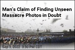 Man&#39;s Claim of Finding Unseen Massacre Photos in Doubt