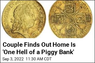 Couple Finds Out Home Is &#39;One Hell of a Piggy Bank&#39;