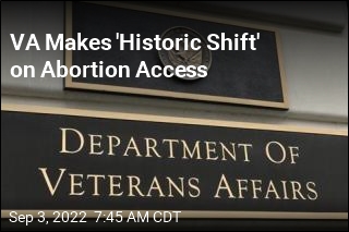 VA Makes &#39;Historic Shift&#39; on Abortion Access