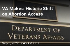 VA Makes &#39;Historic Shift&#39; on Abortion Access