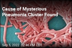 Cause of Mysterious Pneumonia Cluster Found