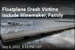 Floatplane Crash Victims Include Activist, Winemaker