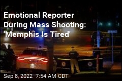 Emotional Reporter During Mass Shooting: &#39;Memphis Is Tired&#39;