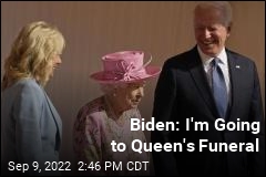 Biden to Attend Queen&#39;s Funeral