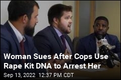 Woman Sues After Cops Use Rape Kit DNA to Arrest Her