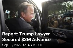 Report: Trump Lawyer Secured $3M Advance