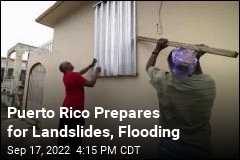 Puerto Rico Prepares for Landslides, Flooding