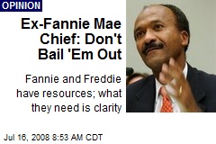 Ex-Fannie Mae Chief: Don't Bail 'Em Out