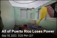 All of Puerto Rico Loses Power