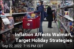 Inflation Affects Walmart, Target Holiday Strategies