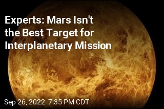 Experts: Mars Isn&#39;t the Best Target for Interplanetary Mission
