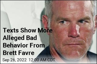Text Messages Show More Alleged Bad Behavior From Brett Favre