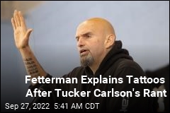 Fetterman: Here&#39;s the Story Behind My Tattoos