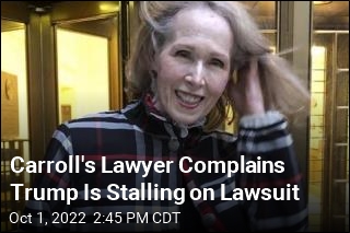 Carroll&#39;s Lawyer Complains Trump Is Stalling on Lawsuit