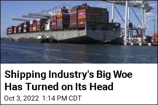 Shipping Industry&#39;s Big Woe Has Turned on Its Head
