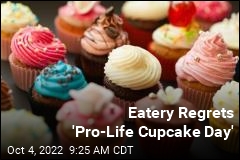 Eatery Regrets &#39;Pro-Life Cupcake Day&#39;