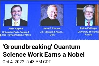 2022&#39;s Physics Nobel Winners Deal in &#39;Entangled States&#39;