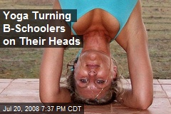 Yoga Turning B-Schoolers on Their Heads