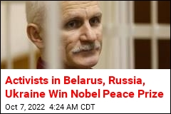 Belarus Activist Is Among 3 Nobel Peace Prize Winners