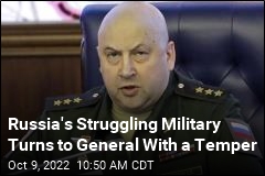 Russia&#39;s Struggling Military Turns to General With a Temper