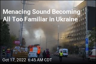 Menacing Sound Becoming All Too Familiar in Ukraine