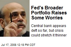 Fed's Broader Portfolio Raises Some Worries