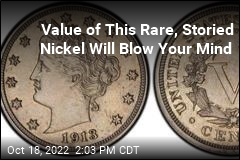 Value of This Rare, Storied Nickel: $4.2M