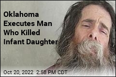Oklahoma Executes Man Who Killed Infant Daughter