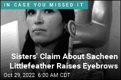 Sisters&#39; Claim About Sacheen Littlefeather Raises Eyebrows