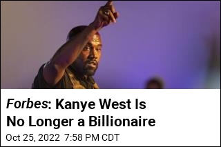 Forbes : Kanye West Is No Longer a Billionaire