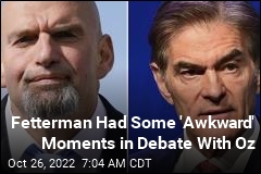Fetterman Had Some &#39;Awkward&#39; Moments in Debate With Oz