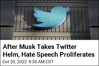 After Musk Takes Twitter Helm, Hate Speech Proliferates