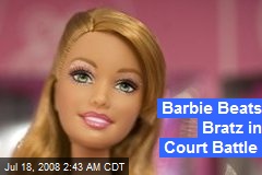 Barbie Beats Bratz in Court Battle