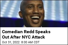 Comedian Redd Speaks Out After NYC Attack
