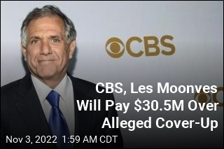 CBS, Les Moonves Will Pay $30.5M Over Alleged Cover-Up