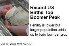 Record US Births Top Boomer Peak