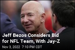 Jeff Bezos Considers Bid for NFL Team, With Jay-Z