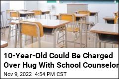 10-Year-Old Could Be Charged Over Hug With School Counselor