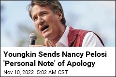 Youngkin Apologizes to Pelosi for Remark About Atack