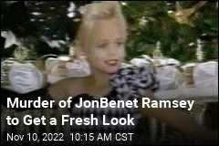 Murder of JonBenet Ramsey to Get a Fresh Look