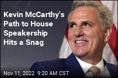 Kevin McCarthy&#39;s Path to House Speakership Hits a Snag