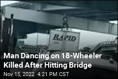 Man Dancing on 18-Wheeler Killed After Hitting Bridge