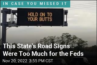 This State&#39;s Road Signs Were Too Much for the Feds