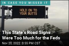 This State&#39;s Road Signs Were Too Much for the Feds