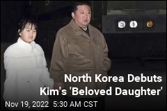 North Korea Debuts Kim Jong Un&#39;s &#39;Beloved&#39; Daughter